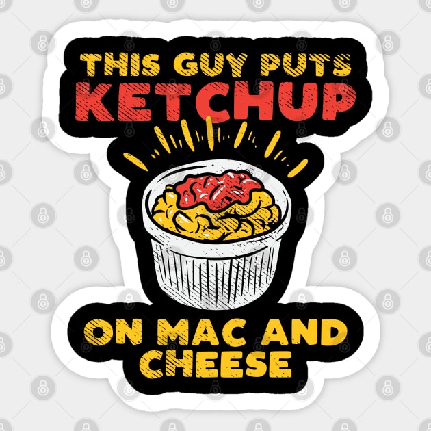 Ketchup On Mac And Cheese Sticker by maxdax